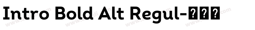 Intro Bold Alt Regul字体转换